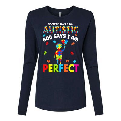 Society Says I'm Autistic God Says I'm Perfect Autism Womens Cotton Relaxed Long Sleeve T-Shirt