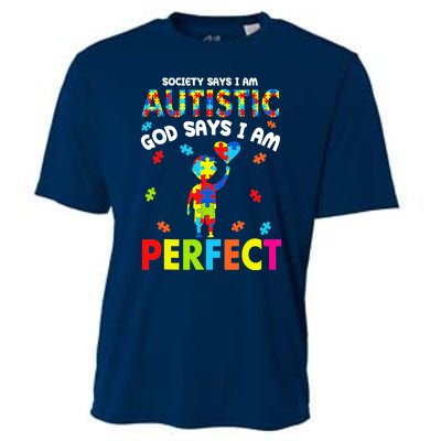 Society Says I'm Autistic God Says I'm Perfect Autism Cooling Performance Crew T-Shirt