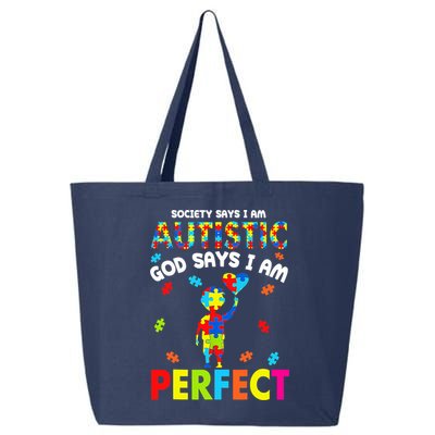 Society Says I'm Autistic God Says I'm Perfect Autism 25L Jumbo Tote