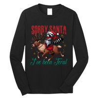 Sorry Santa Ive Been Feral Raccoon Riding Reindeer Christmas Xmas Holiday Long Sleeve Shirt