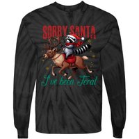 Sorry Santa Ive Been Feral Raccoon Riding Reindeer Christmas Xmas Holiday Tie-Dye Long Sleeve Shirt