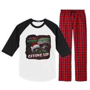 Snazzy Seagull ItS The Season Of Giving So IM Giving Up Christmas Raccoon Raglan Sleeve Pajama Set