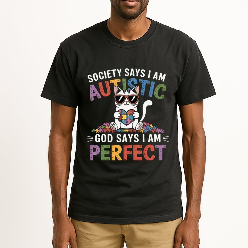 Society Says I Am Autistic God Says I Am Perfect Autism Cat Tall T-Shirt