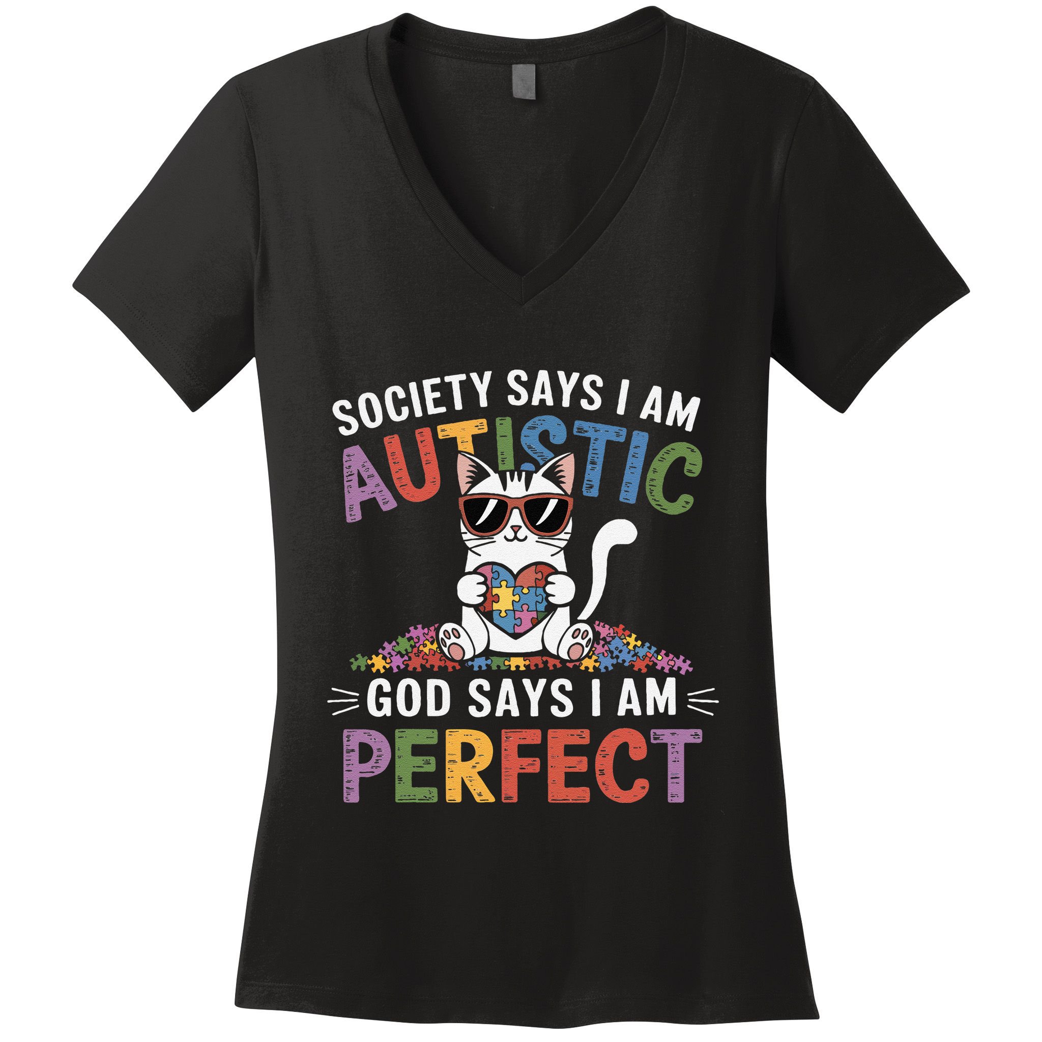 Society Says I Am Autistic God Says I Am Perfect Autism Cat Women's V-Neck T-Shirt