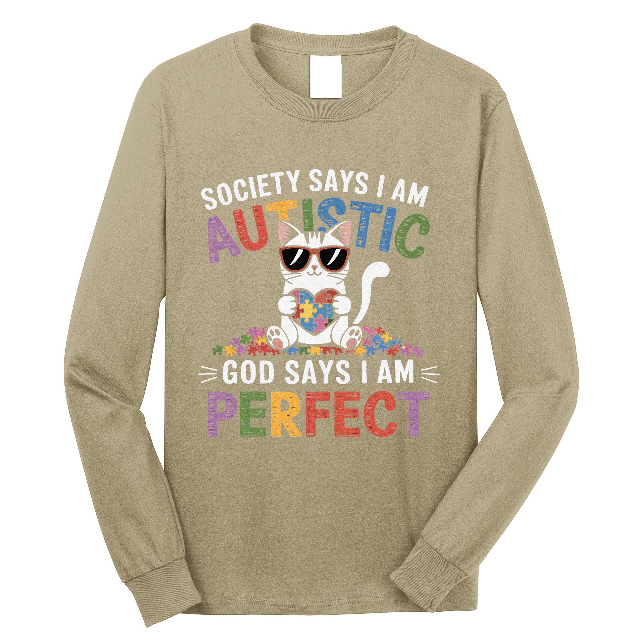 Society Says I Am Autistic God Says I Am Perfect Autism Cat Long Sleeve Shirt