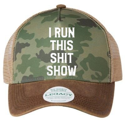 Shit Show I Run This Shitshow Funny Man Woman Legacy Tie Dye Trucker Hat