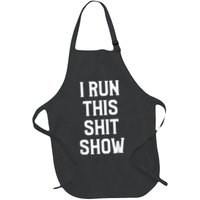 Shit Show I Run This Shitshow Funny Man Woman Apron