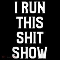 Shit Show I Run This Shitshow Funny Man Woman Tall Sweatshirt