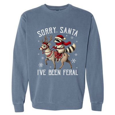 Sorry Santa IVe Been Feral Christmas Holiday Raccoon Meme Garment-Dyed Sweatshirt