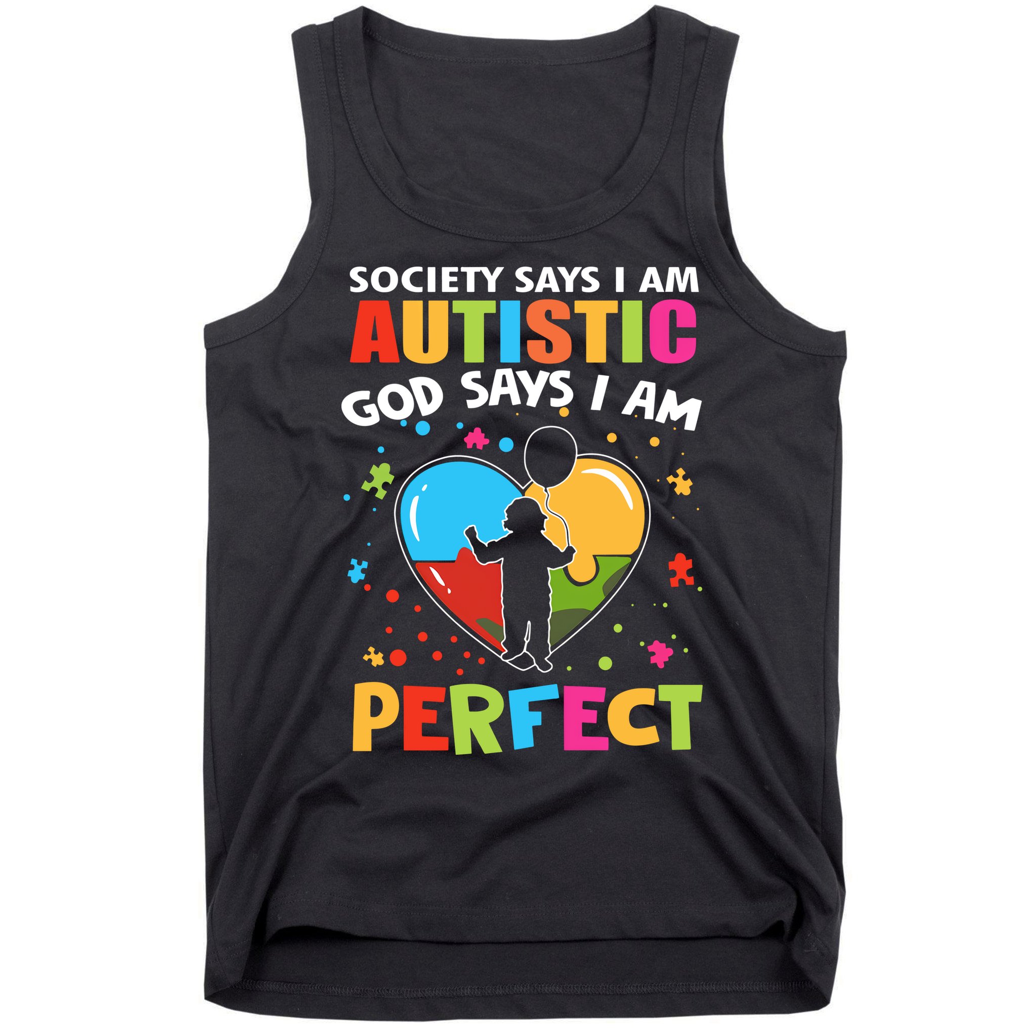 Society Says I Am Autistic God Says I Am Perfect Autism Awareness Tank Top
