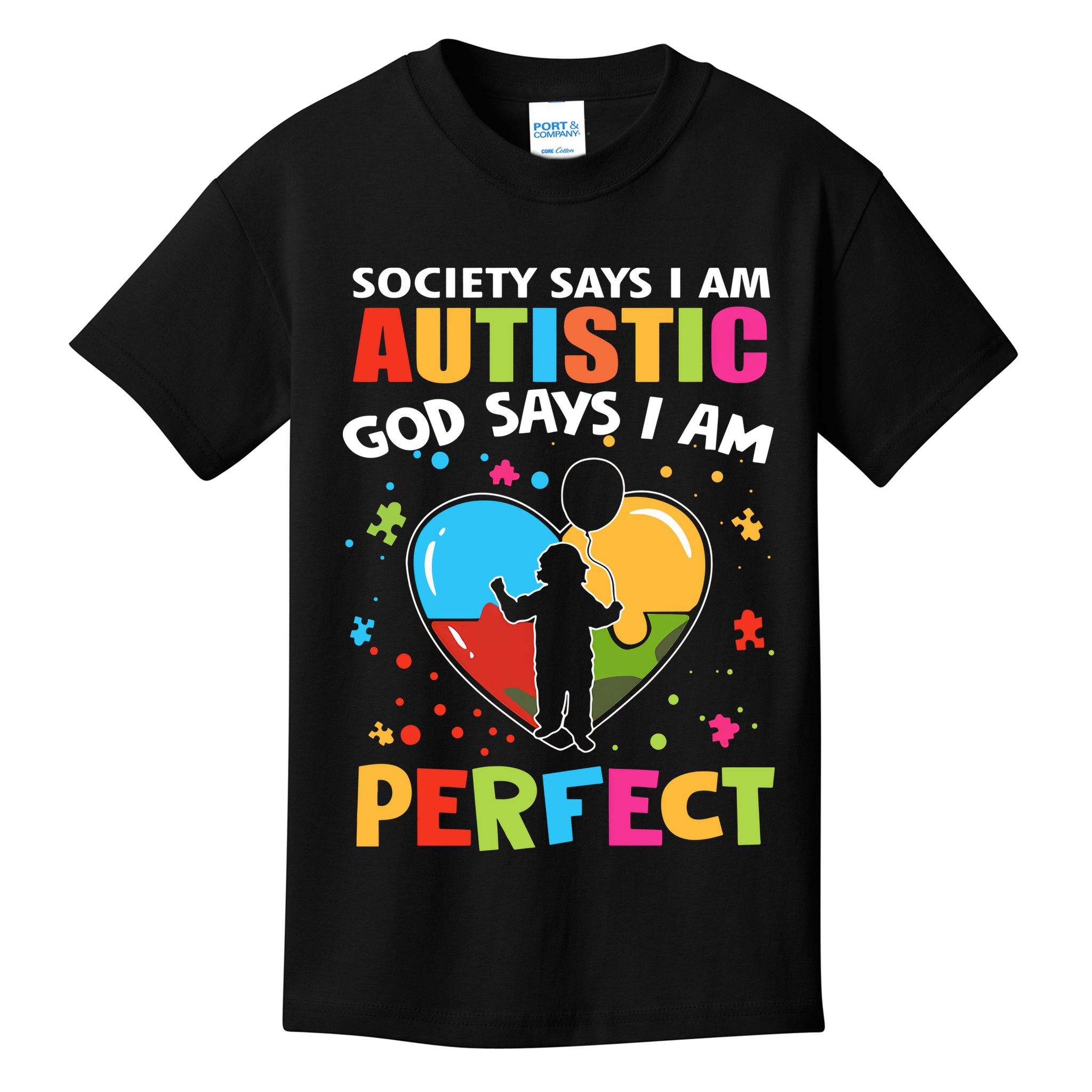 Society Says I Am Autistic God Says I Am Perfect Autism Awareness Kids T-Shirt
