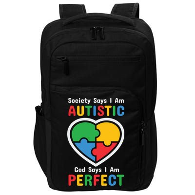 Society Says I Am Autistic God Says I Am Perfect Autism Awareness Mother's Day Impact Tech Backpack