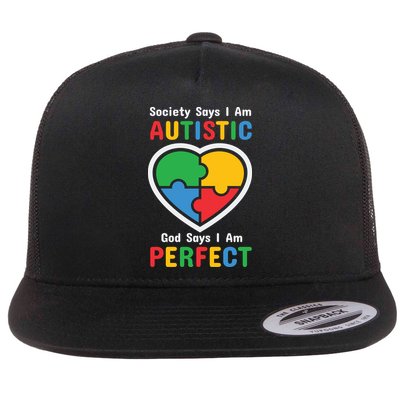 Society Says I Am Autistic God Says I Am Perfect Autism Awareness Mother's Day Flatbill Hat