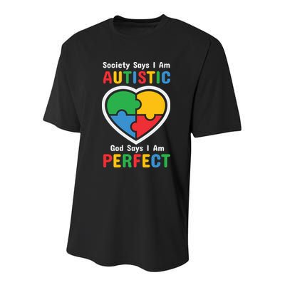 Society Says I Am Autistic God Says I Am Perfect Autism Awareness Mother's Day Youth Performance Sprint T-Shirt