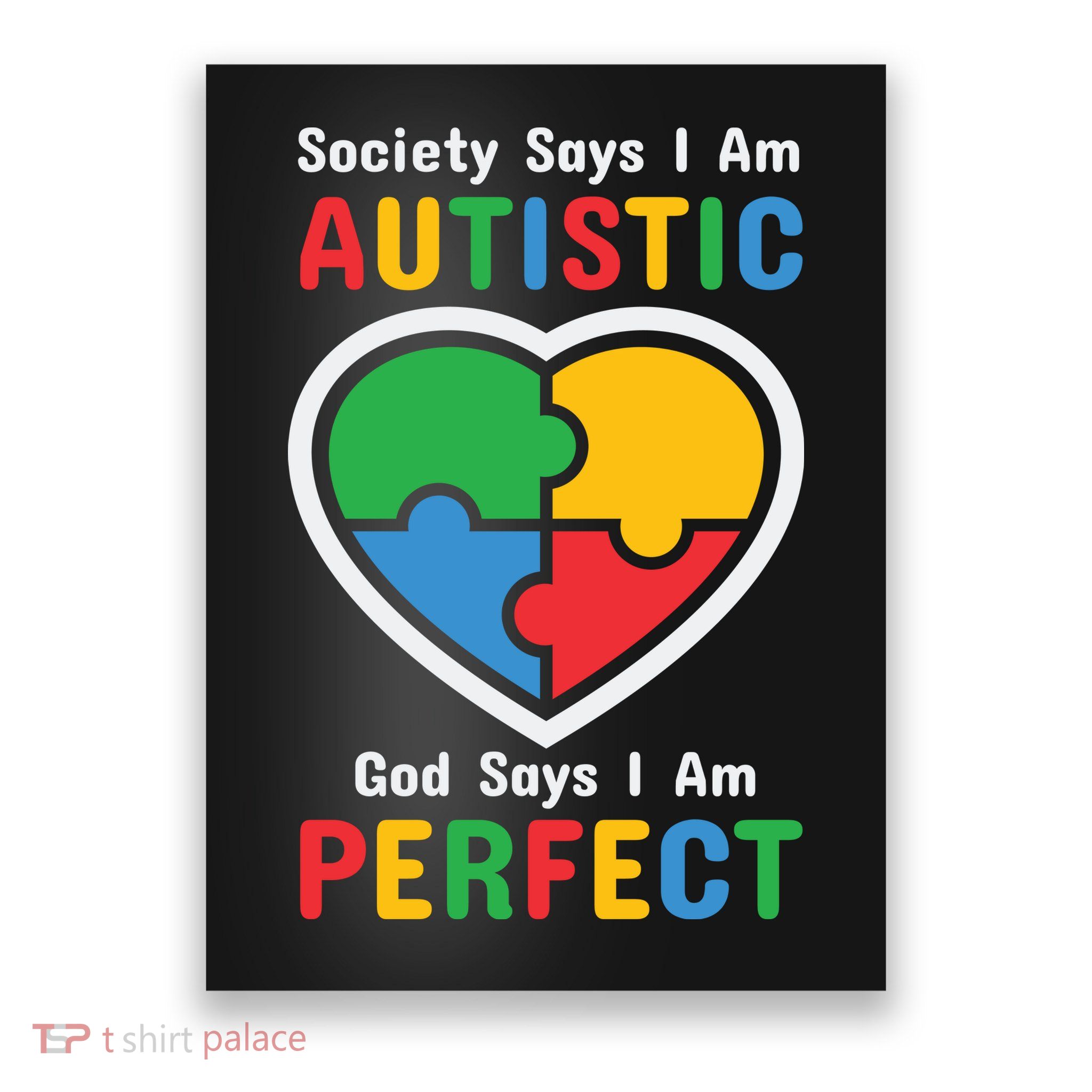 Society Says I Am Autistic God Says I Am Perfect Autism Awareness Mother's Day Poster