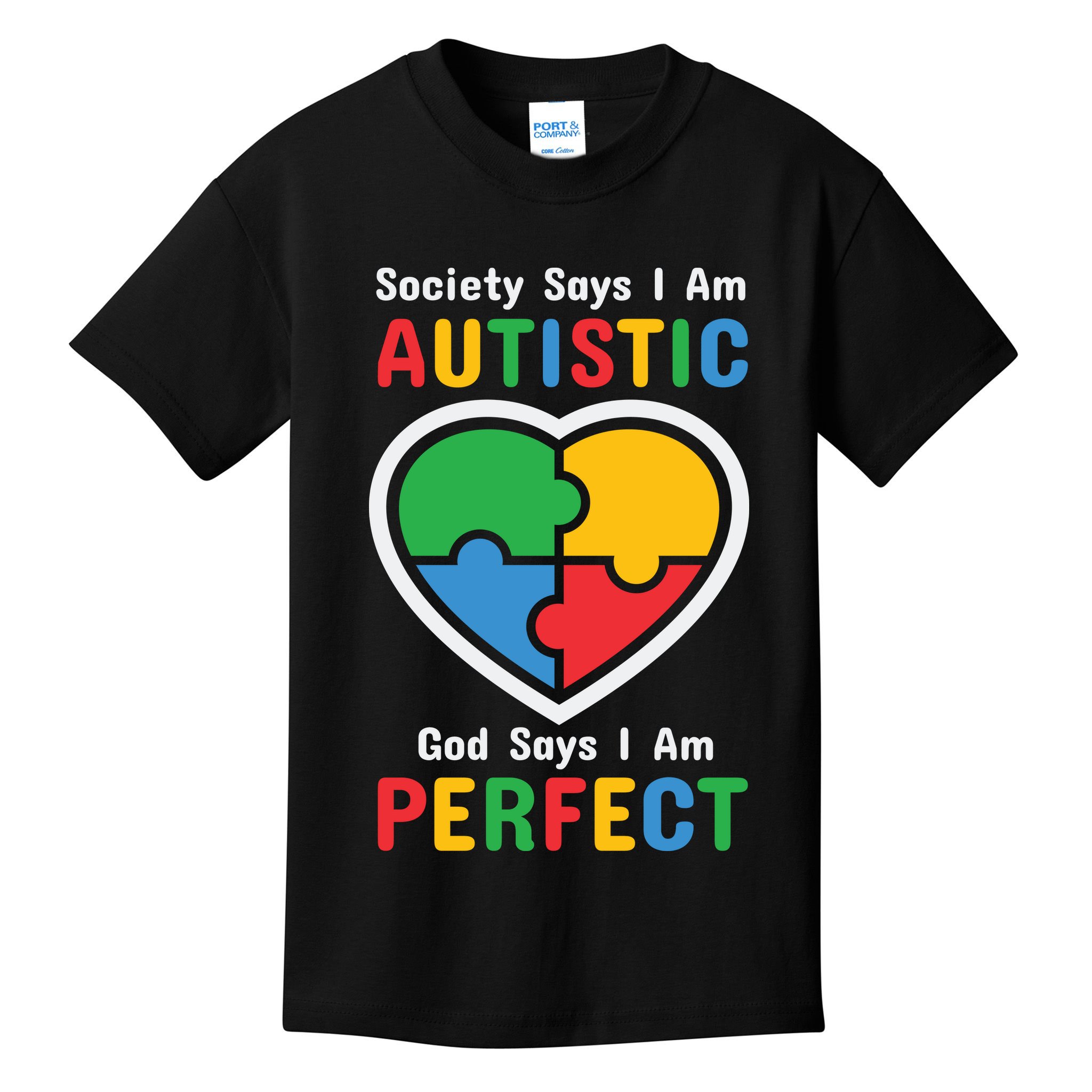 Society Says I Am Autistic God Says I Am Perfect Autism Awareness Mother's Day Kids T-Shirt