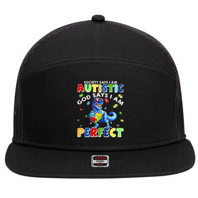 Society Says I'm Autistic God Says I'm Perfect Autism Funny 7 Panel Mesh Trucker Snapback Hat