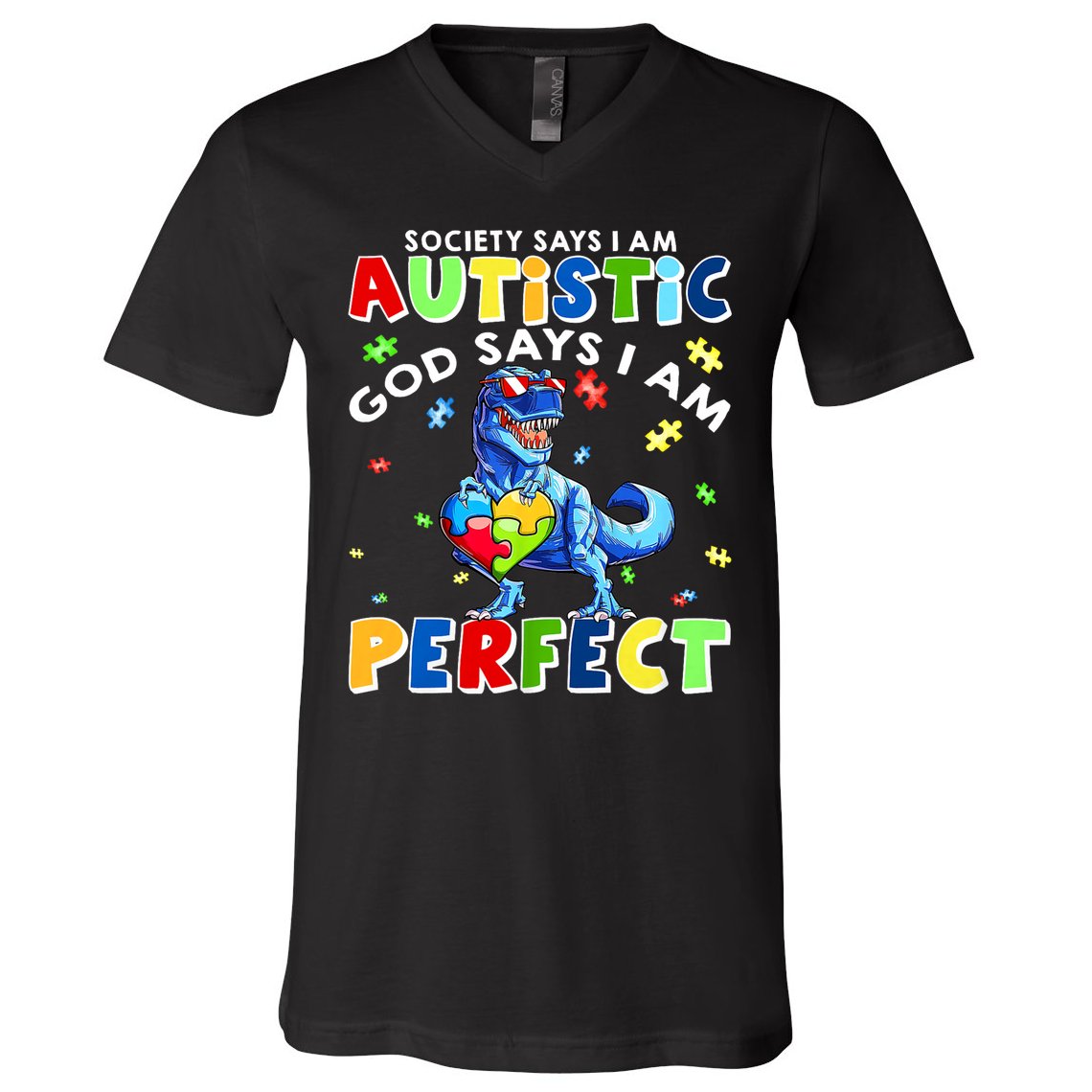 Society Says I'm Autistic God Says I'm Perfect Autism Funny V-Neck T-Shirt