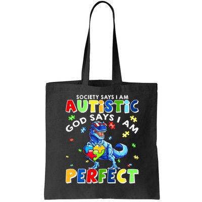 Society Says I'm Autistic God Says I'm Perfect Autism Funny Bag