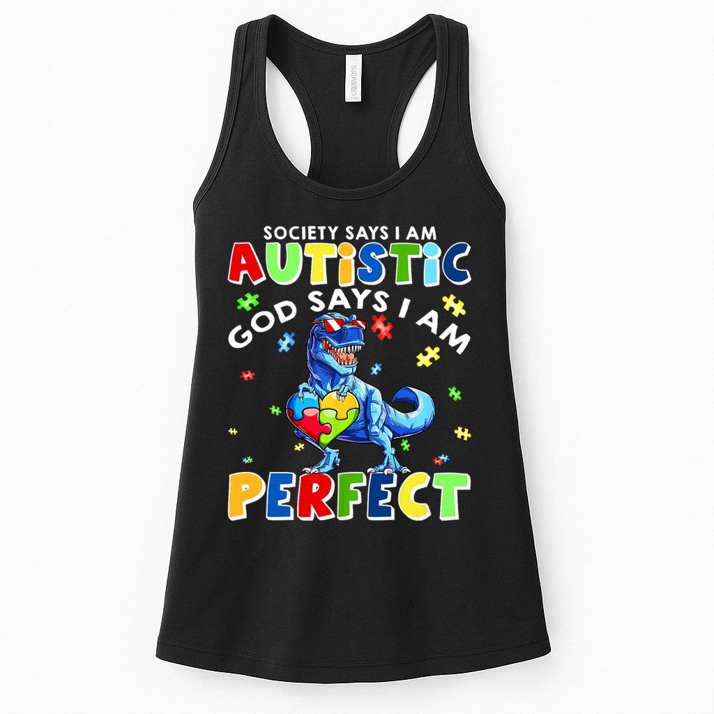 Society Says I'm Autistic God Says I'm Perfect Autism Funny Womens Tank Top