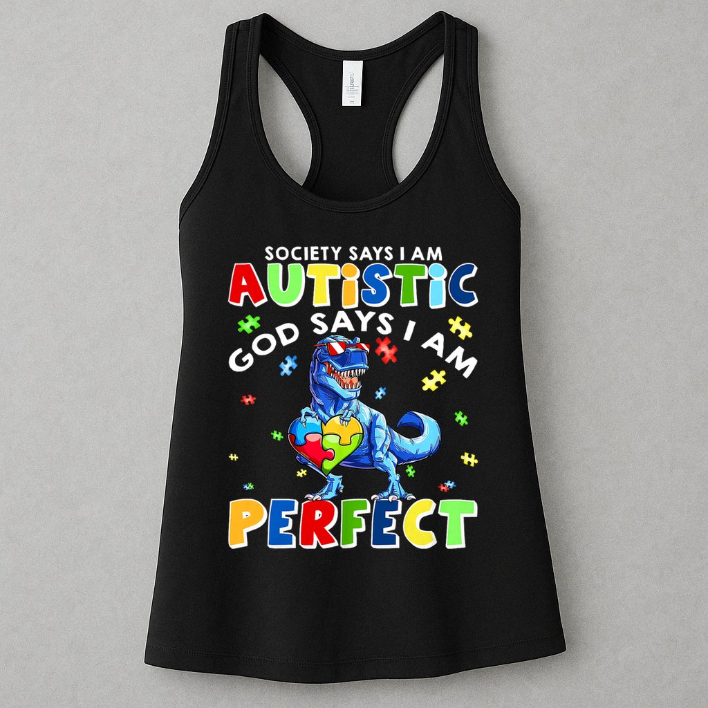 Society Says I'm Autistic God Says I'm Perfect Autism Funny Womens Tank Top