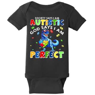 Society Says I'm Autistic God Says I'm Perfect Autism Funny Baby Bodysuit