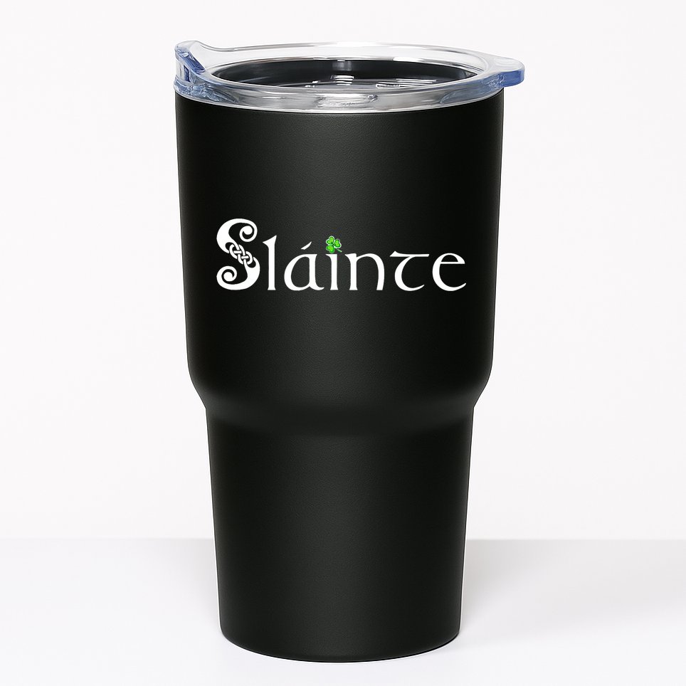 Slainte, Sláinte Irish Cheers, Health, St Patrick's Day Tumbler