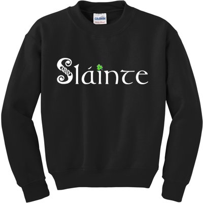 Slainte, Sláinte Irish Cheers, Health, St Patrick's Day Kids Sweatshirt