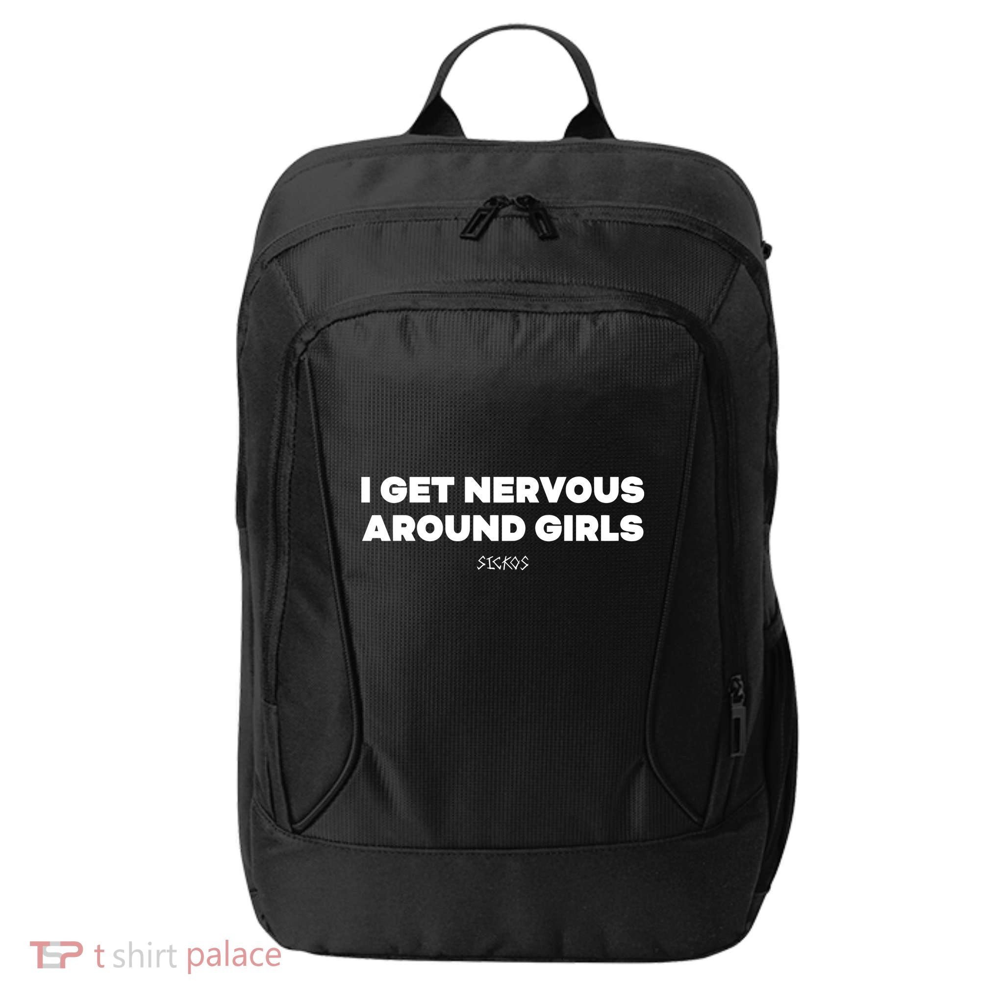Sickos Shop I Get Nervous Around City Backpack