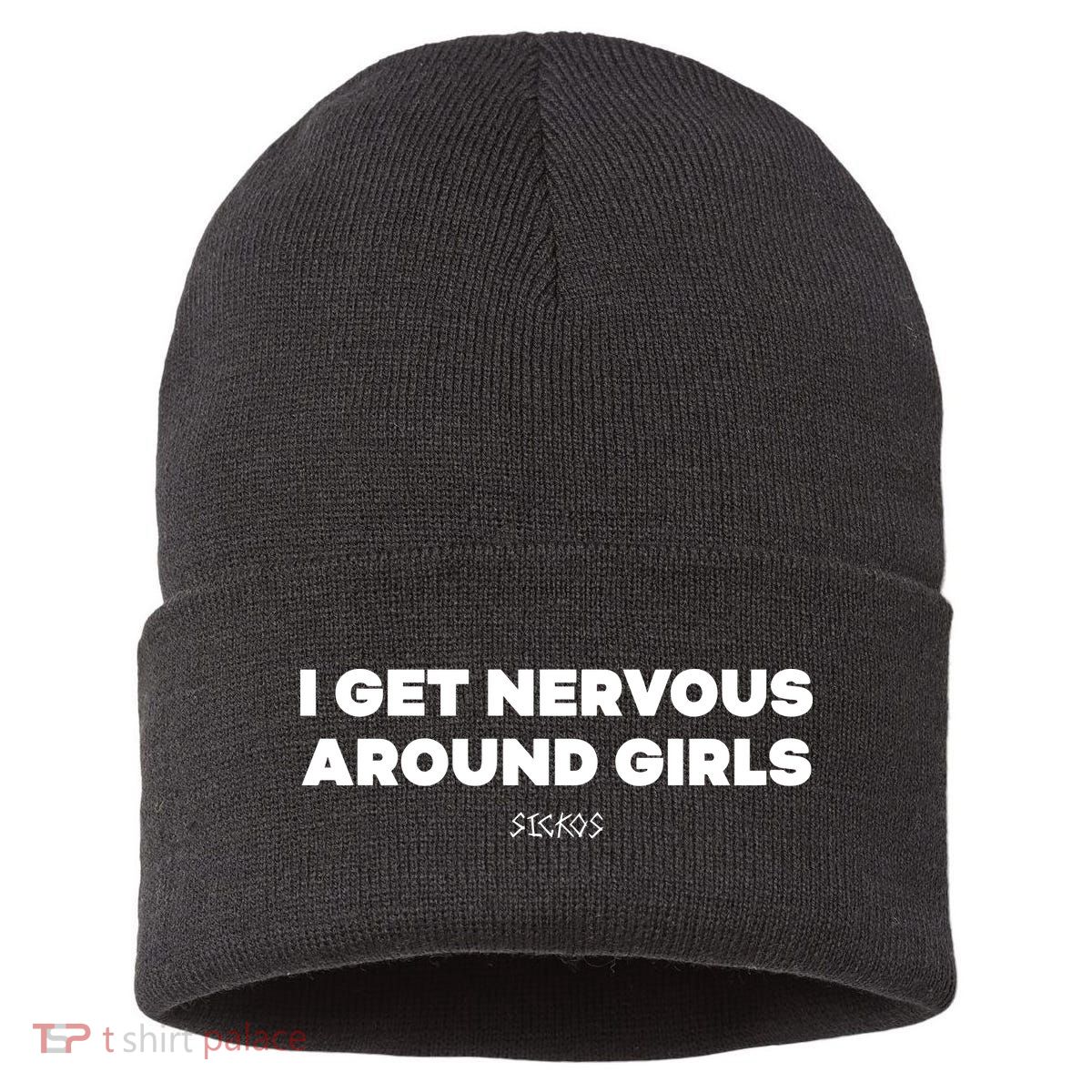 Sickos Shop I Get Nervous Around Sustainable Knit Beanie