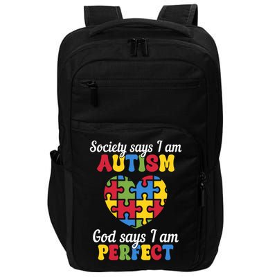 Society Says I Am Autism Go Days I Am Perfect Impact Tech Backpack