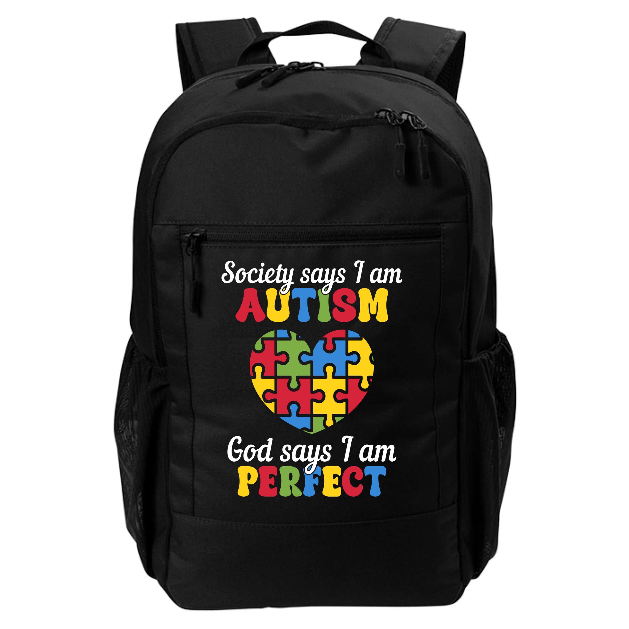 Society Says I Am Autism Go Days I Am Perfect Backpack