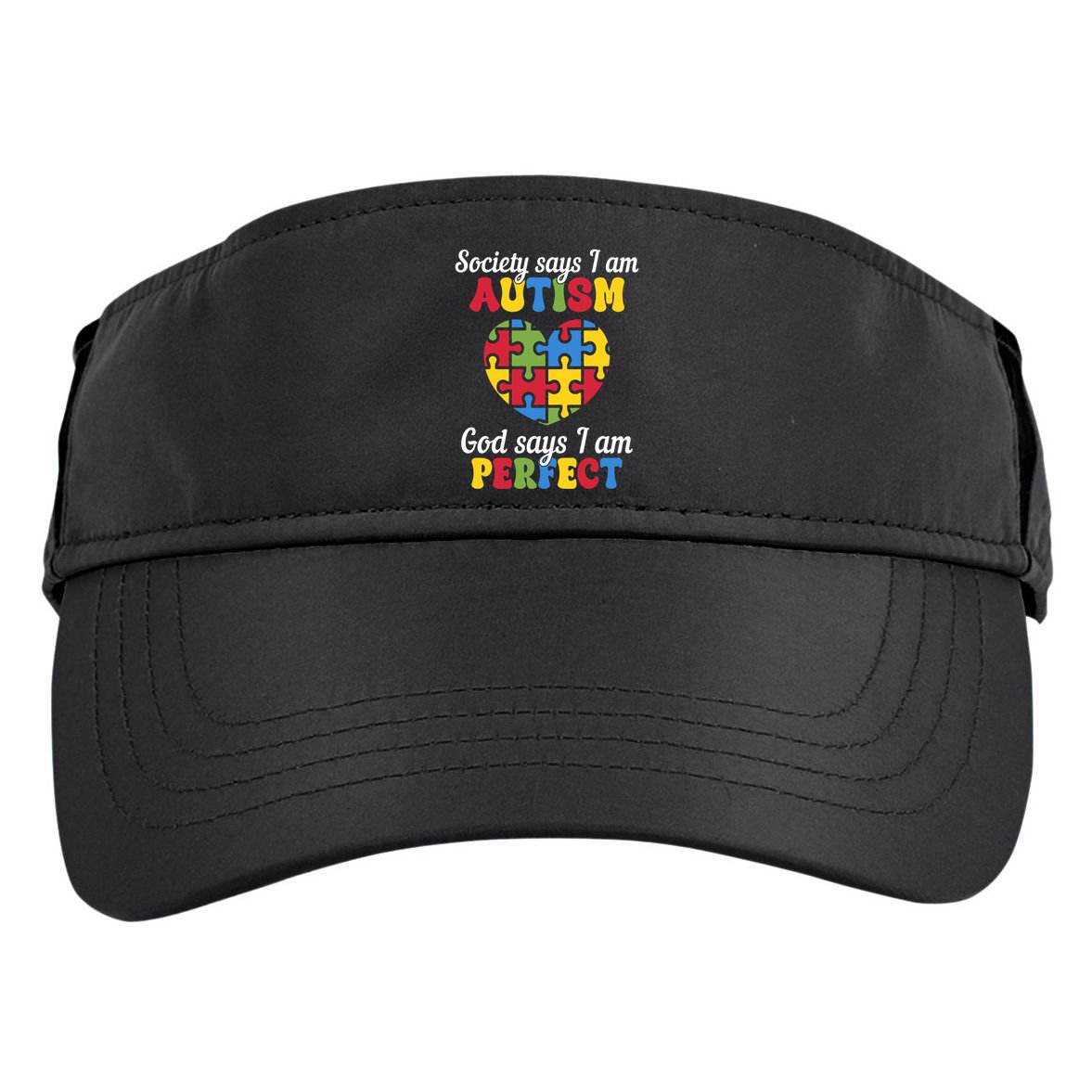 Society Says I Am Autism Go Days I Am Perfect Adult Drive Performance Visor