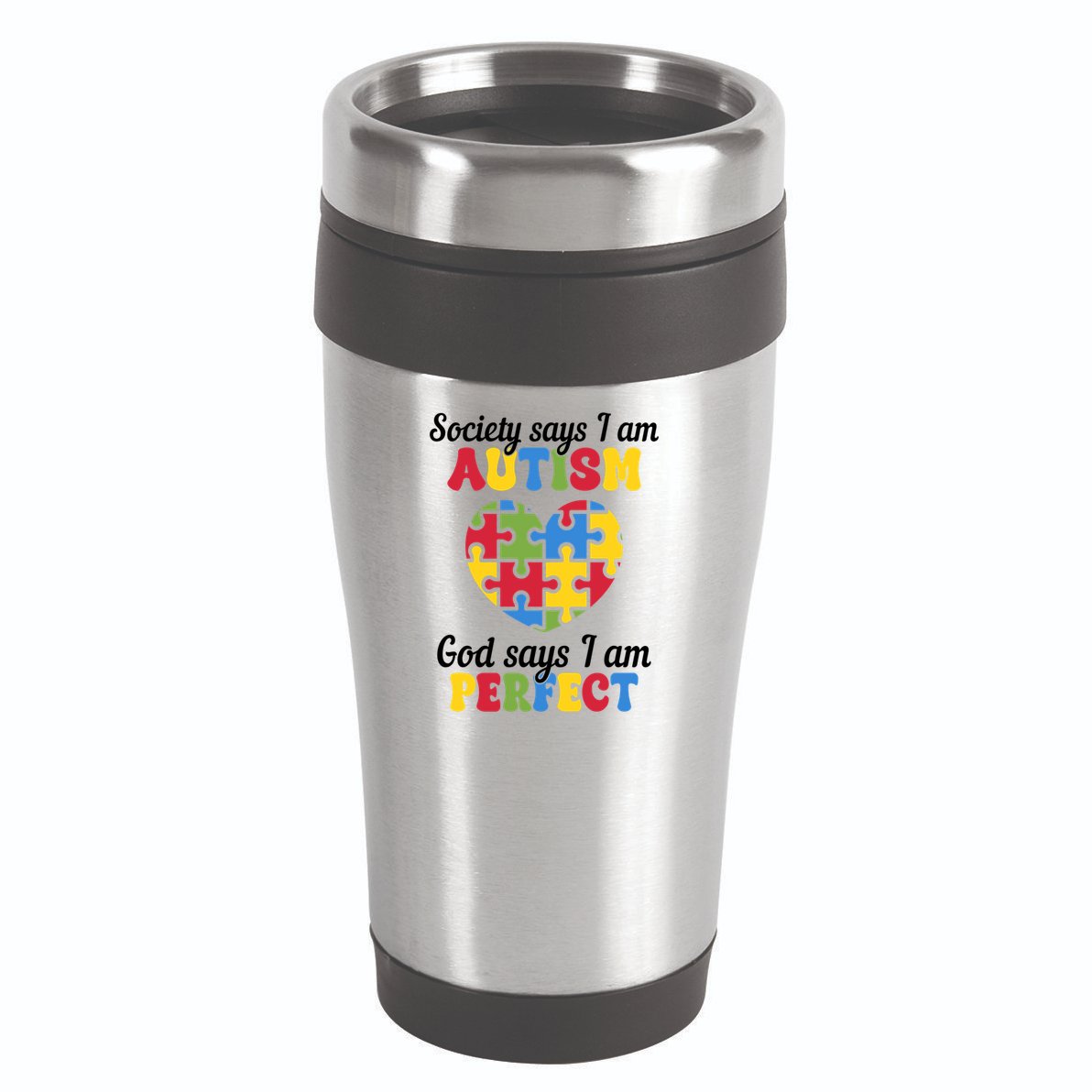 Society Says I Am Autism Go Days I Am Perfect 16oz Travel Tumbler