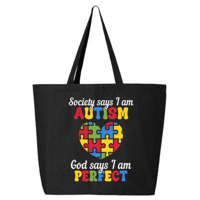 Society Says I Am Autism Go Days I Am Perfect 25L Jumbo Tote