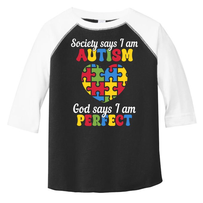Society Says I Am Autism Go Days I Am Perfect Toddler Fine Jersey T-Shirt