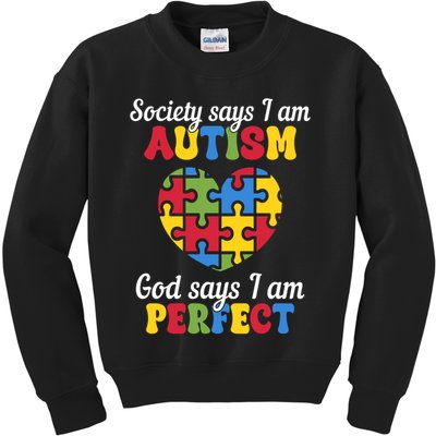 Society Says I Am Autism Go Days I Am Perfect Kids Sweatshirt