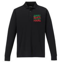 Sorry Santa IVe Been Feral Performance Long Sleeve Polo