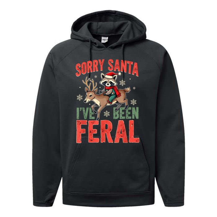 Sorry Santa I’Ve Been Feral Funny Raccoon Christmas Performance Fleece Hoodie