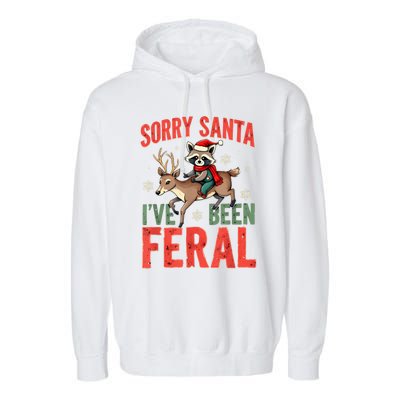 Sorry Santa I’Ve Been Feral Funny Raccoon Christmas Garment-Dyed Fleece Hoodie