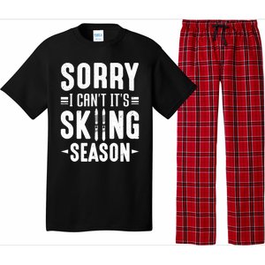 Skiier Sorry I Cant It Is Skiing Season Winter Ski Gift Pajama Set