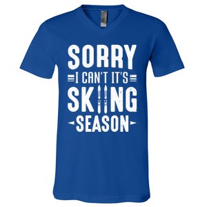 Skiier Sorry I Cant It Is Skiing Season Winter Ski Gift V-Neck T-Shirt