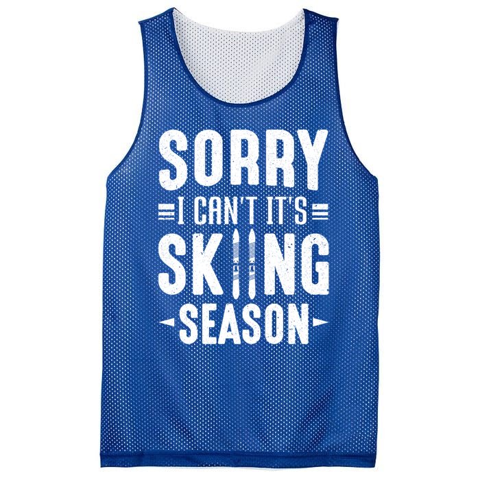 Skiier Sorry I Cant It Is Skiing Season Winter Ski Gift Mesh Reversible Basketball Jersey Tank