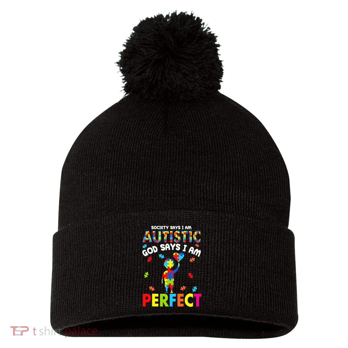 Society Says I'm Autistic God Says I'm Perfect Autism Gifts Pom Pom 12in Knit Beanie