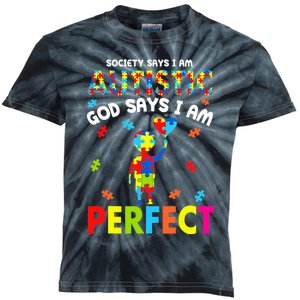 Society Says I'm Autistic God Says I'm Perfect Autism Gifts Kids Tie-Dye T-Shirt