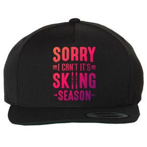 Skiier Sorry I Cant It Is Skiing Season Winter Ski Gift Wool Snapback Cap