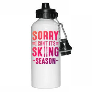 Skiier Sorry I Cant It Is Skiing Season Winter Ski Gift Aluminum Water Bottle