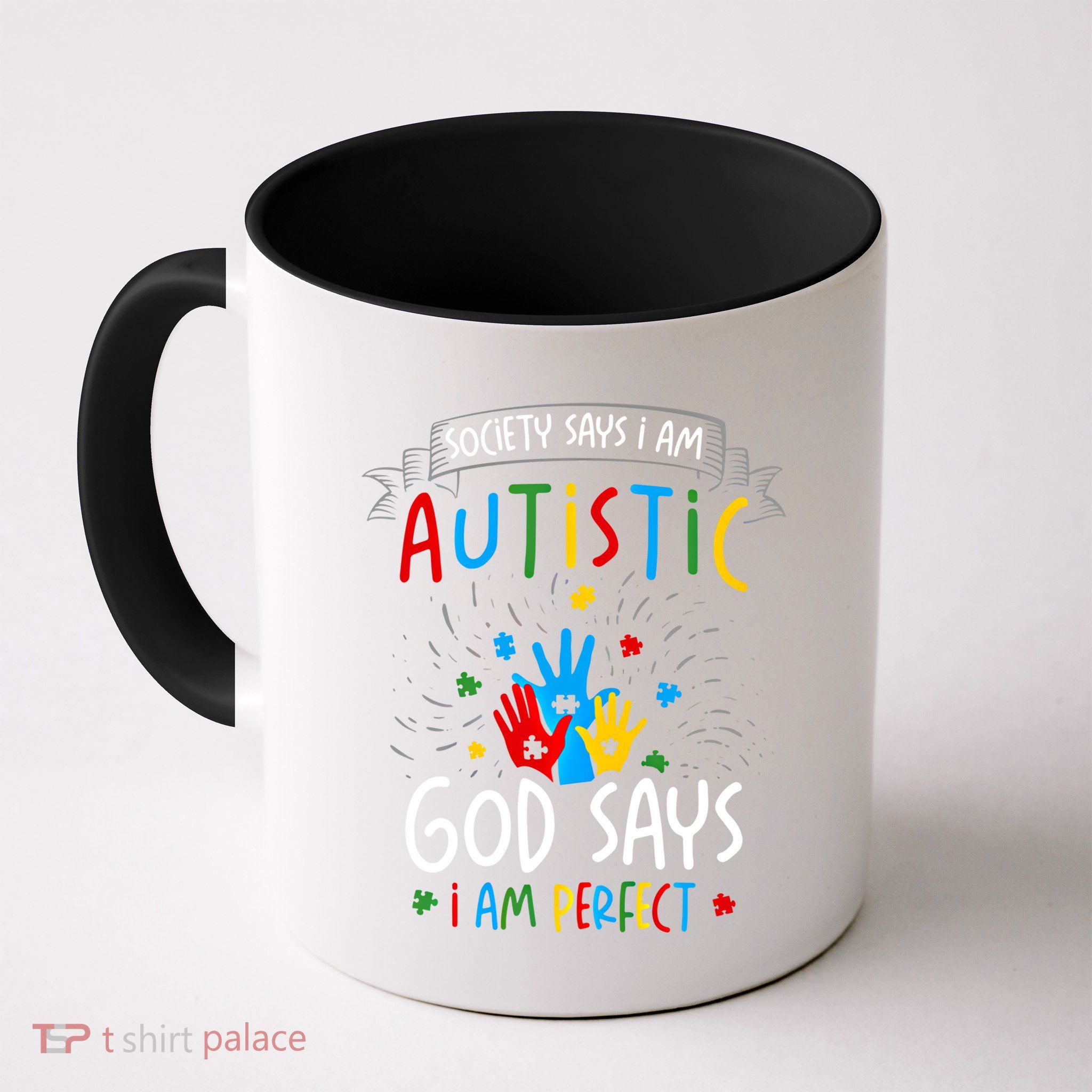 Society Says I Am Autistic God Says I Am Perfect Autism Gift Mug