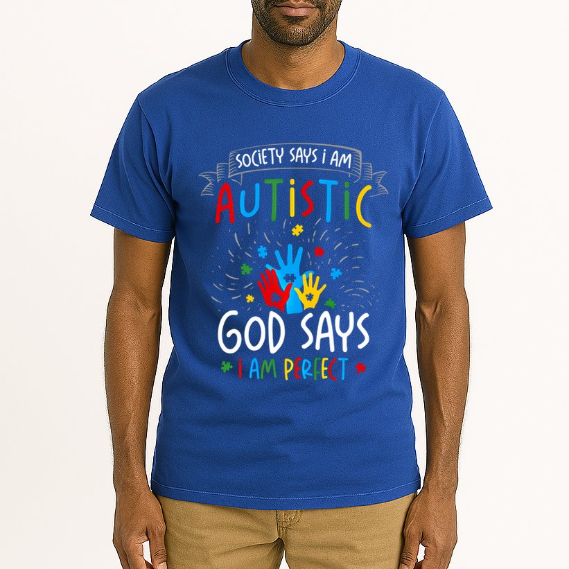 Society Says I Am Autistic God Says I Am Perfect Autism Gift Tall T-Shirt