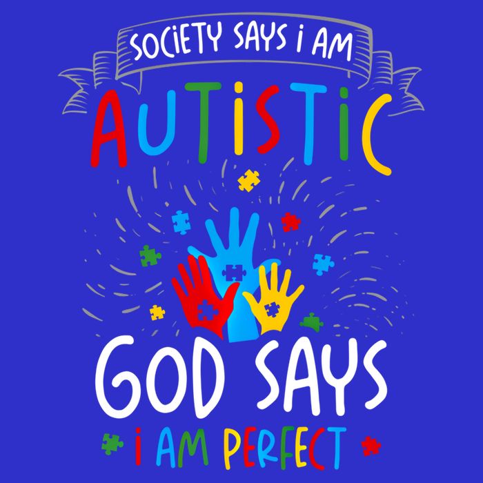 Society Says I Am Autistic God Says I Am Perfect Autism Gift Tall T-Shirt